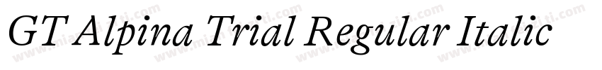 GT Alpina Trial Regular Italic字体转换